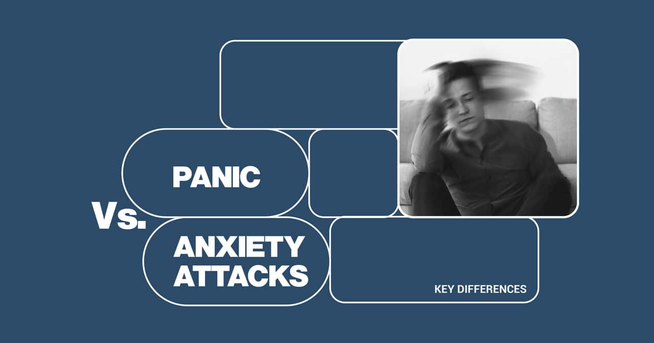 Panic vs. Anxiety Attacks