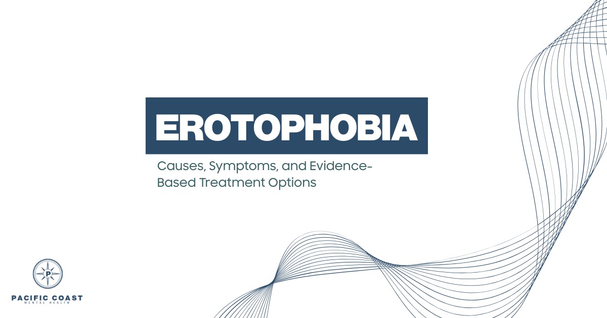 Presentation slide titled “Erotophobia: Causes, Symptoms, and Evidence-Based Treatment Options” with Pacific Coast Mental Health logo and abstract wave design on a light background.